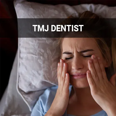 Visit our TMJ Dentist page